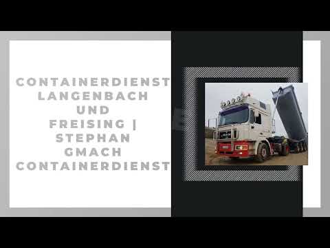 Stephan Gmach Transporte und Containerdienst - Freising YouTube-Vdeominiatur 4