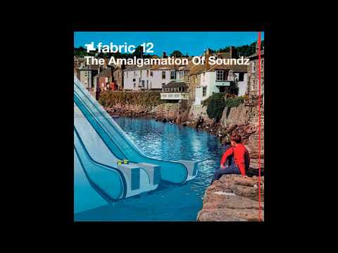 Fabric 12 - The Amalgamation Of Soundz (2003) Full Mix Album
