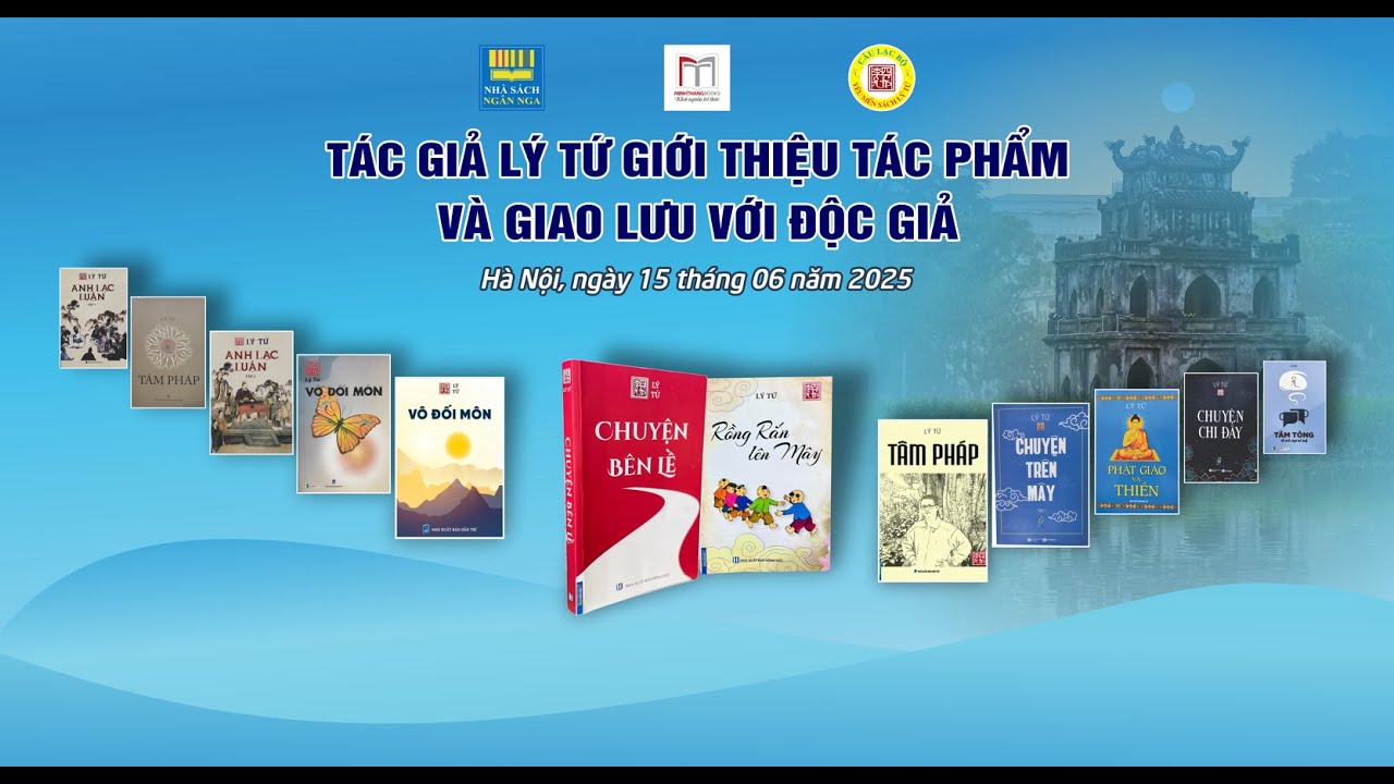 Video - Sự Kiện Ra Mắt Sách Của Tác Giả Lý Tứ Tại Cung Văn Hóa Hữu Nghị Việt Xô - Hà Nội - 15/06/2025 !!!
