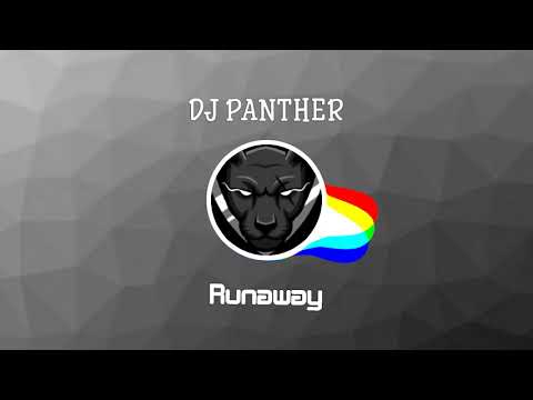DJ PANTHER - Runaway