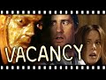 VACANCY The Creepiest Motel THRILLER You Ve Never Seen