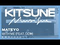 Mateyo With Me Feat DDm Kitsuné Musique