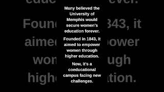 Many believed the University of Memphis would secure women's education forever.