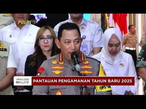 PRESISI UPDATE: PANTAUAN PENGAMANAN TAHUN BARU 2024 31/12/2024 (21.45)