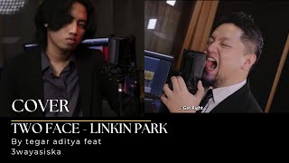 Download lagu TWO FACE - LINKIN PARK , COVER BY TEGAR ADITYA FEAT 3WAYASISKA mp3