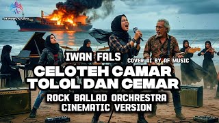 Download lagu Iwan fals - celoteh camar tolol dan cemar - rock Ballad orchrestra cover by AF music  mp3
