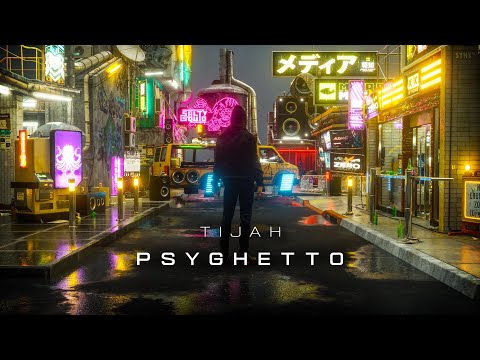 TIJAH - PsyGhetto