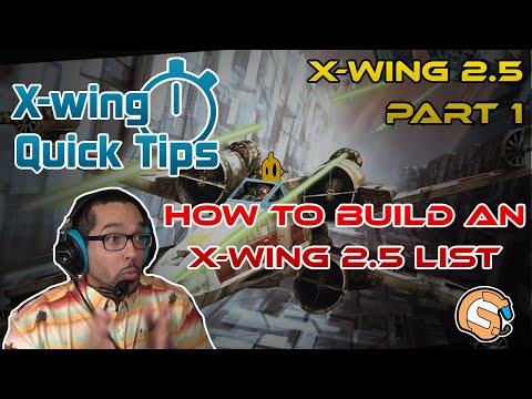 X wing 2.5 Change Part 1 - Changes to List Building