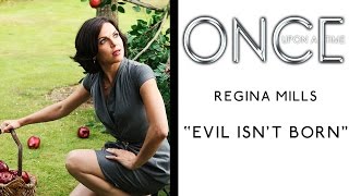 Regina | Evil isn't born, it's made... [1X18]