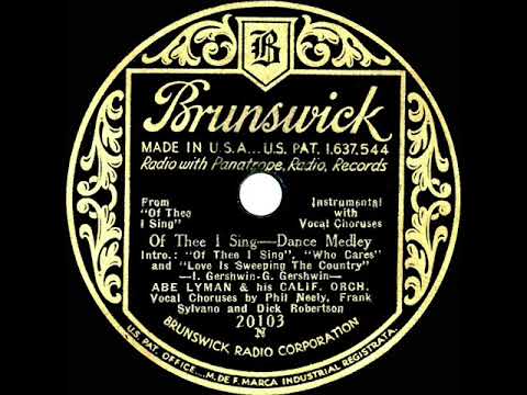 1932 Abe Lyman - ‘Of Thee I Sing’ Dance Medley (Phil Neely, Frank Sylvano, Dick Robertson, vocal)