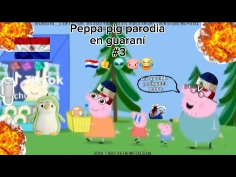 Peppa pig parodia en guaraní #3 🇵🇾🤙👽🐷😂🤣 #paraguay #guaraní #peppapigenguaraní