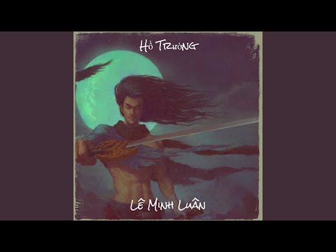 Hồ trường (Nam Phương ca khúc) Sheet - Lê Minh Luân