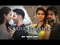 Soulful Romantic Mashup | SICKVED |  Love Aaj Kal | Arijit Singh | Mohit chouhan