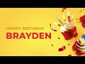 Happy Birthday BRAYDEN Happy Birthday Song Made Especially For You