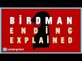 Birdman Ending Explained Video Essay