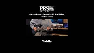 Video thumbnail for PRS 40th Anniversary Custom 24-08 Semi-Hollow Limited Edition Pickup Demo by Music Force Official