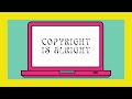 Copyright Is Alright