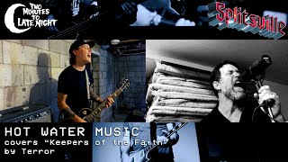 Hot Water Music covers &quot;Keepers of the Faith&quot; by Terror (Splitsville Ep 3)
