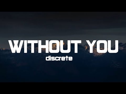 discrete- without you ( lyrics)