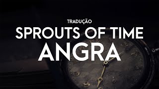 Angra - Sprouts Of Time - TRADUÇÃO