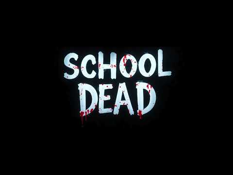 School Dead video thumbnail