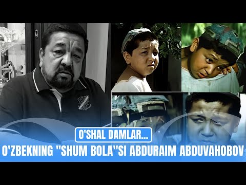 O'zbekning "shum bola"si Abduraim Abduvahobov | "O'shal damlar..."