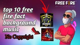 Free Fire Fact Background Music No Copyright  Top 
