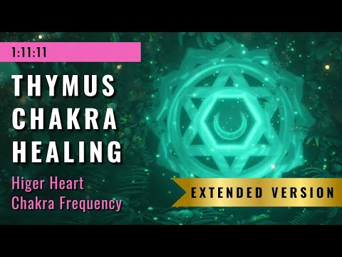 Thymus Chakra Healing: EXTENDED VERSION for Deep Energy Healing 💚
