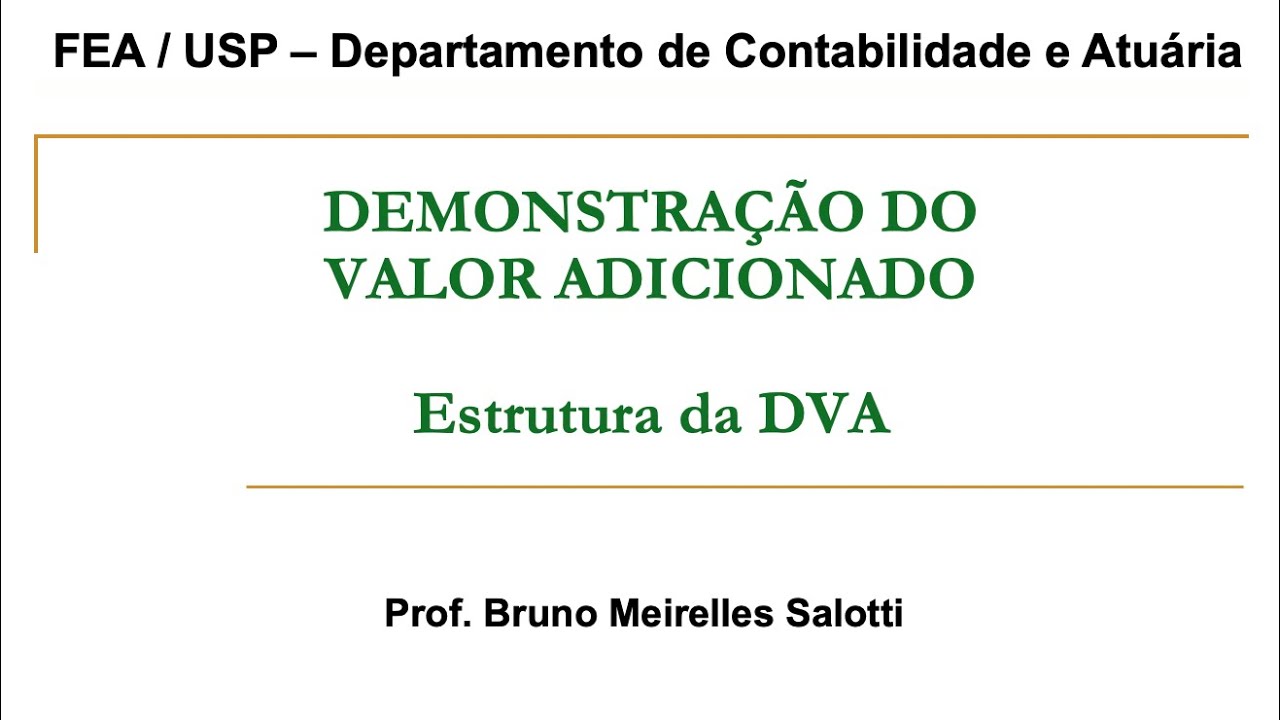 Demonstração do Valor Adicionado (DVA) - Estrutura da DVA