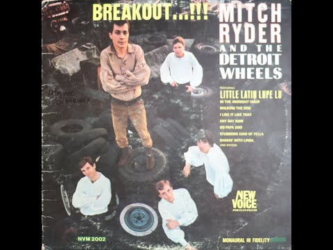 Mitch Ryder & The Detroit Wheels - Breakout...!!! (1966) [Complete LP]