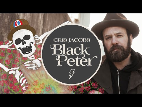 Cris Jacobs - "Black Peter" (Grateful Dead Cover)