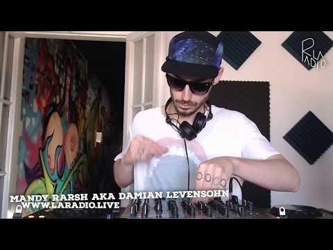 La Radio live #079 Mandy Rarsh aka Damian Levensohn