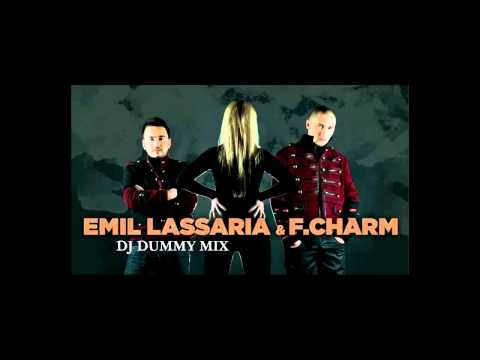 Dj Dummy - Emil Lassaria & F.Charm (2011 Mix)