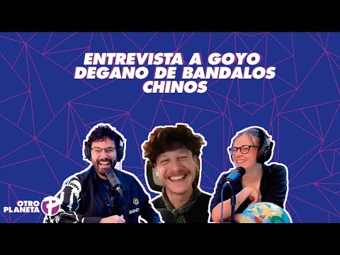 Entrevista a Goyo Degano de Bándalos Chinos