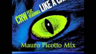 CRW Ft Veronika   Like A Cat (Mauro Picotto Mix) (With lyrics)