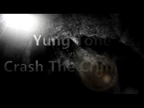 Yung Tone vs Crash The Criminal