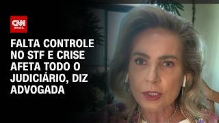 Vídeo: Falta controle no STF e crise afeta todo o Judiciário, diz advogada | WW Especial