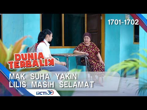 DUNIA TERBALIK - Mak Suha Yakin Lilis Masih Selamat [27 Agustus 2019]