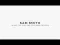 Sam Smith I M Not The Only One Feat TAEYEON