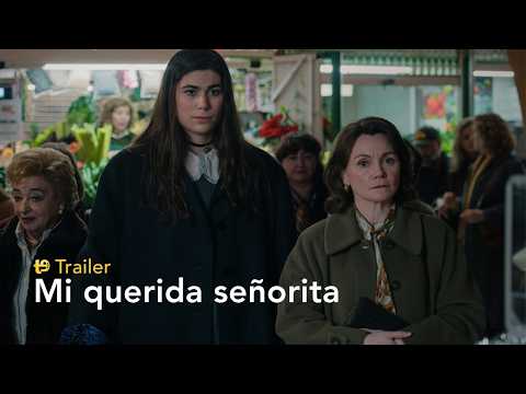 Tráiler Mi querida señorita [WEB-DL] PESADA 2026