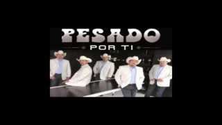 Grupo Pesado   Dile a tu corazon