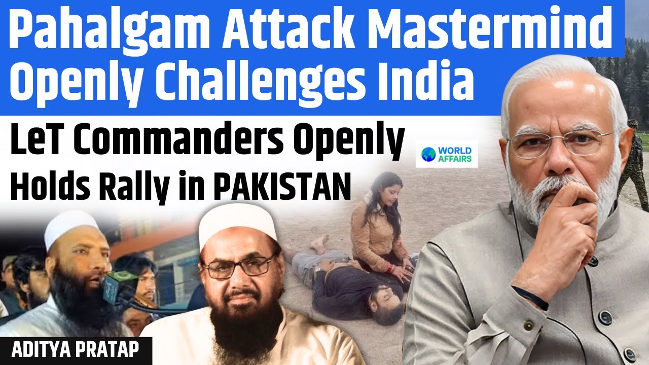 Open Challenge to India! Terrorist Behind Pahalgam Attack Holds Rally in Pakistan | World Affairs