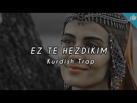 EZ TE HEZDIKIM  - Kurdish Trap Fırat Çakan
