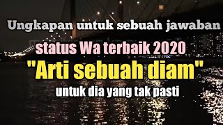 Download lagu Status Wa arti sebuah diam mp3 Download lagu Status Wa arti sebuah diam mp3