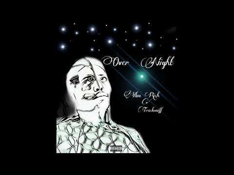 Ybm Rich -  Over Night ( Official Audio)