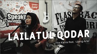 Download lagu LAILATUL QODAR-GIGI | cover by Tita Kania feat. Ujang Arie [StudioRecording] mp3