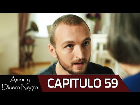 Amor y Dinero Negro - Capitulo 59 (Audio Español) | Kara Para Aşk
