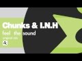 Chunks & I.N.H - Feel The Sound (Original Mix ...