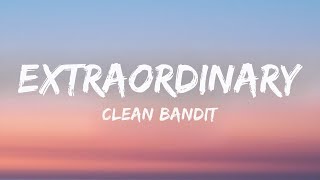 Clean Bandit - Extraordinary (Lyrics) ft. Sharna Bass