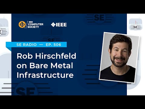 Episode 506: Rob Hirschfeld on Bare Metal Infrastructure